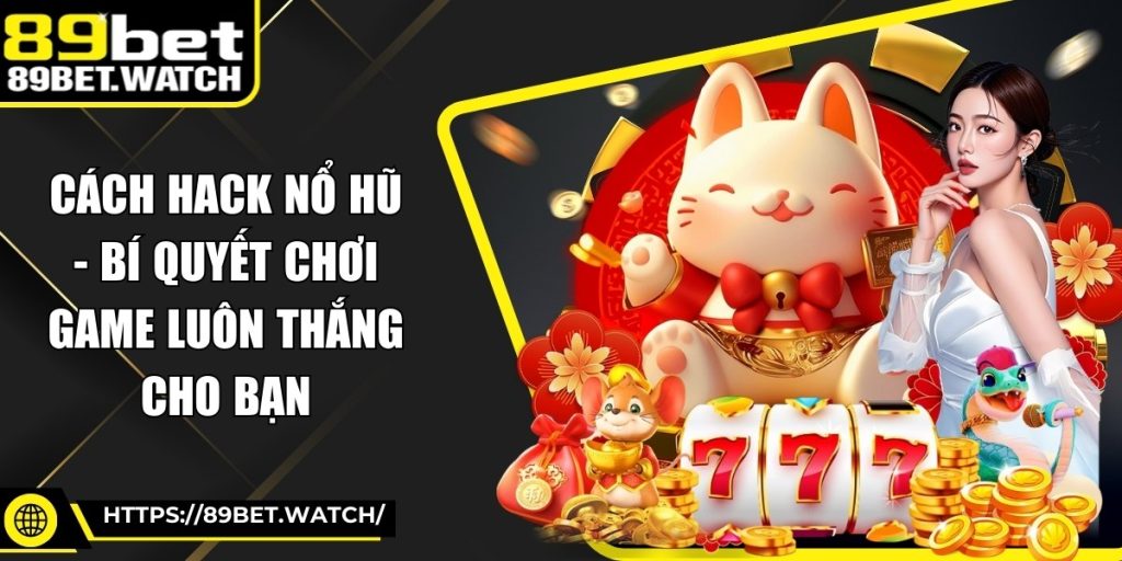 Cách Hack Nổ Hũ