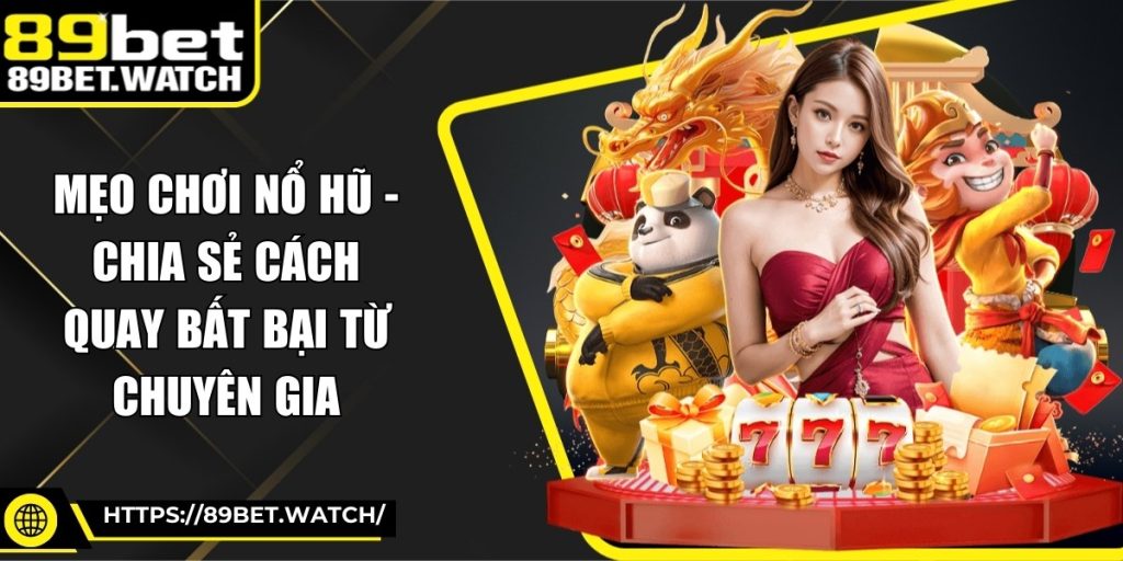 Mẹo Chơi Nổ Hũ