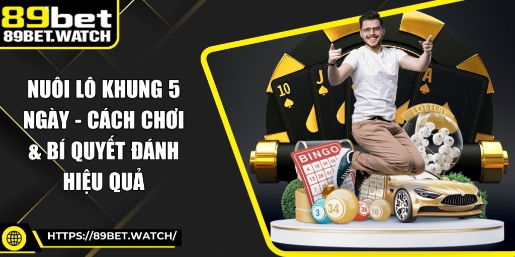 Nuôi Lô Khung 5 Ngày