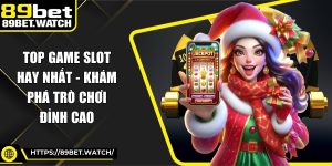 Top Game Slot Hay Nhất